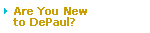 Are you new to DePaul?
